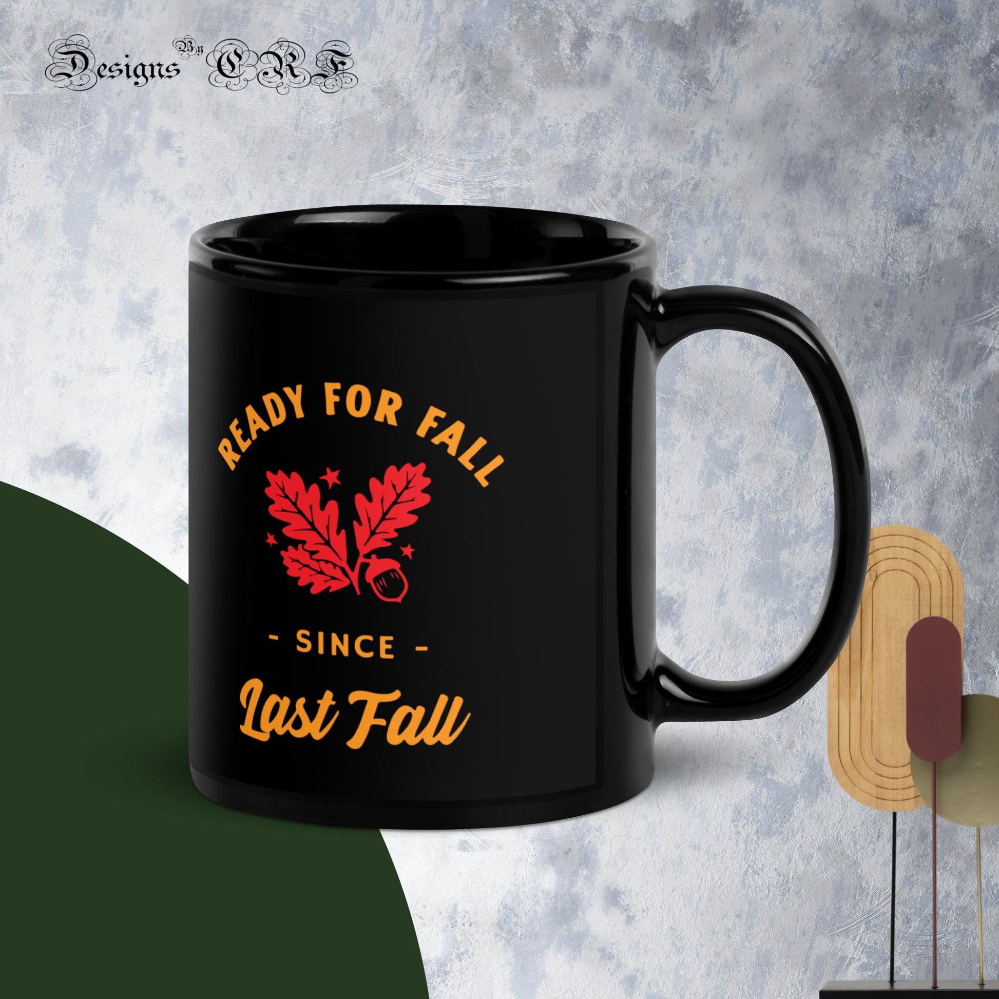 "Ready For Fall" Black Glossy Mug - Designs By CRF