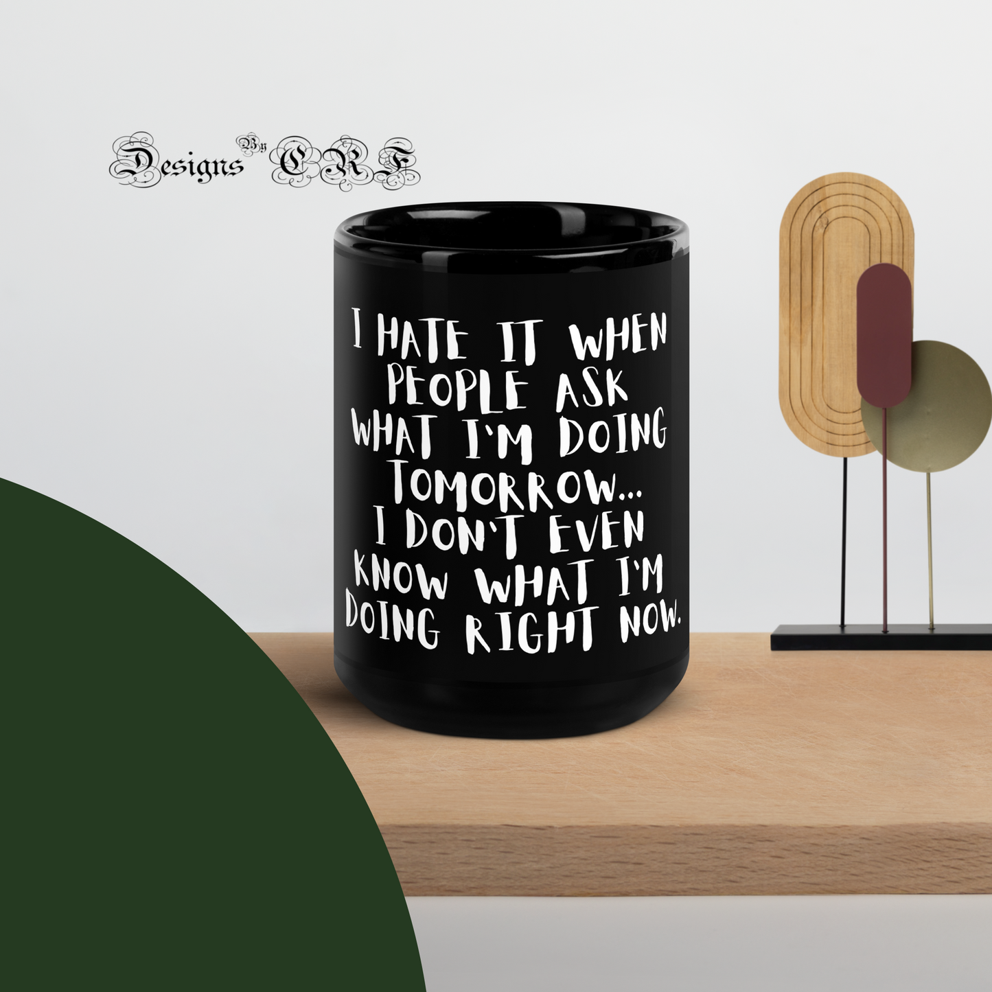 Don't Ask Me What I'm Doing Black Glossy Mug - Designs By CRF