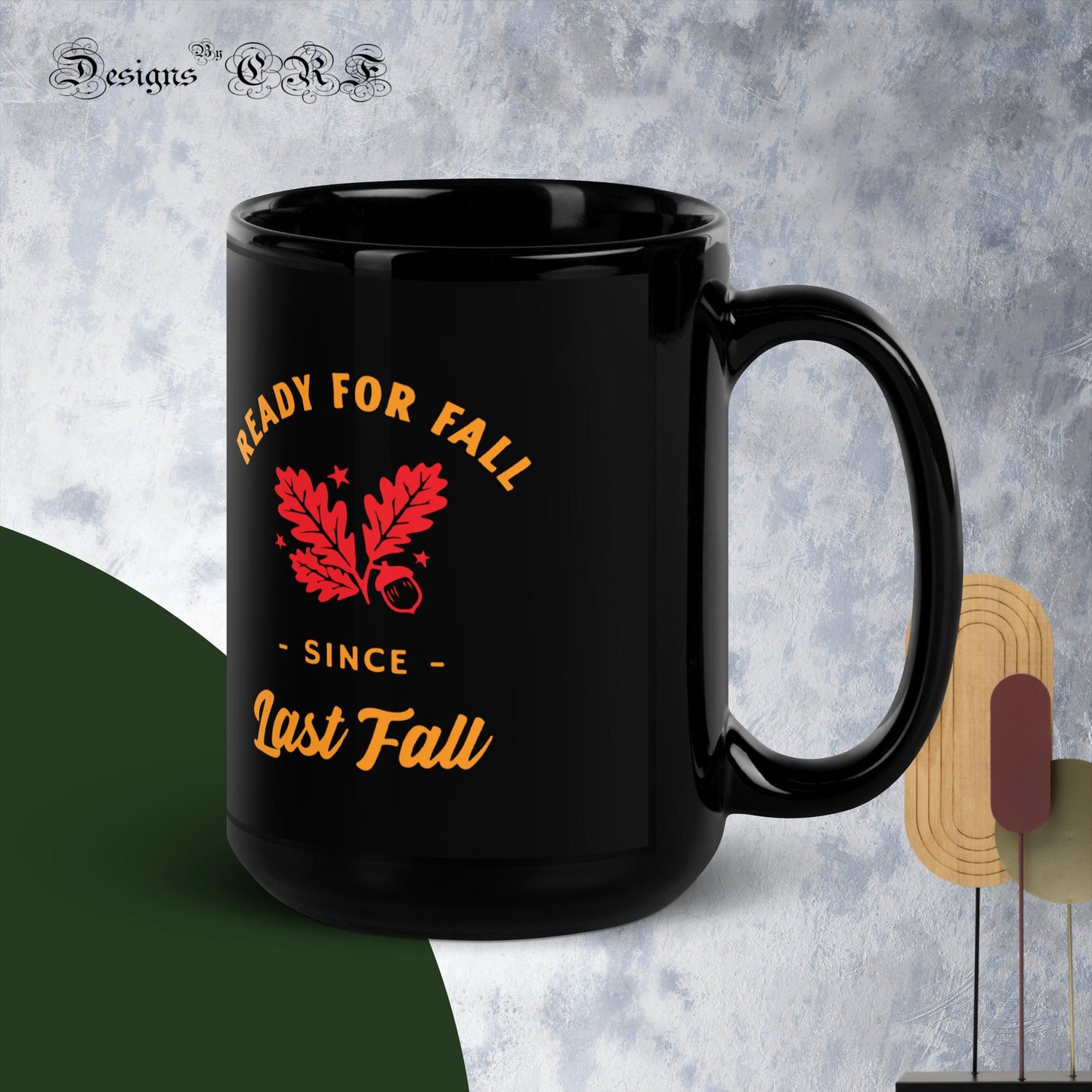 "Ready For Fall" Black Glossy Mug - Designs By CRF