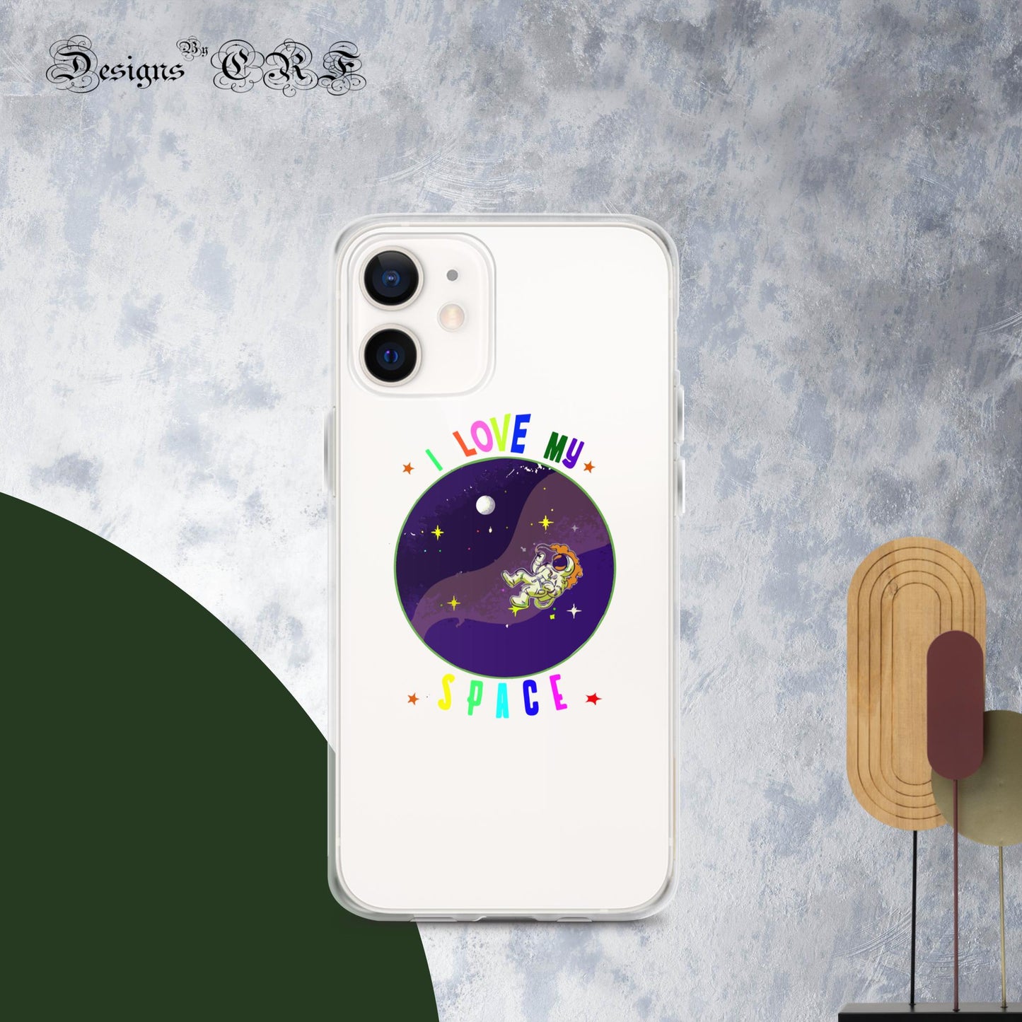 "I Love My Space" Clear Case for iPhone® - Designs By CRF