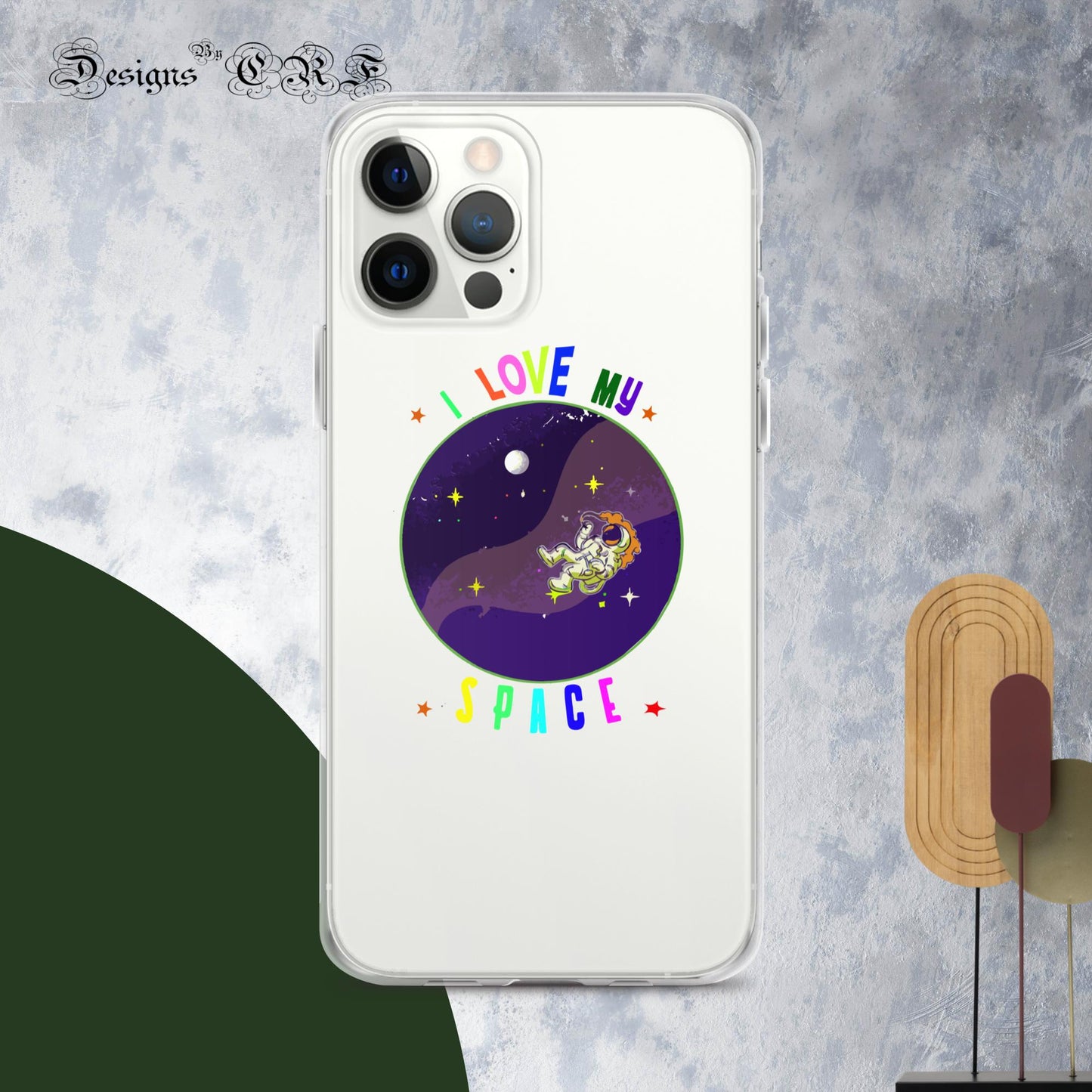 "I Love My Space" Clear Case for iPhone® - Designs By CRF