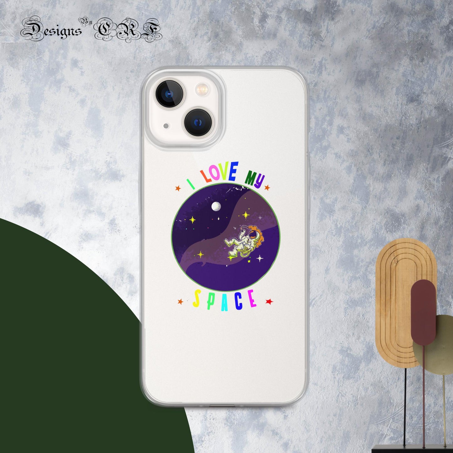 "I Love My Space" Clear Case for iPhone® - Designs By CRF