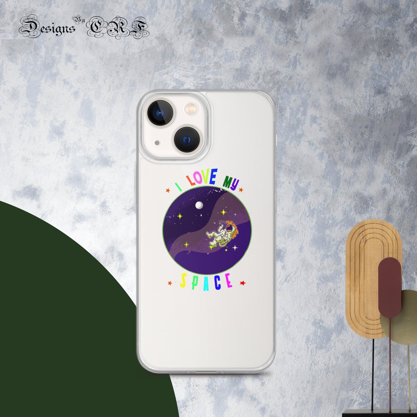 "I Love My Space" Clear Case for iPhone® - Designs By CRF