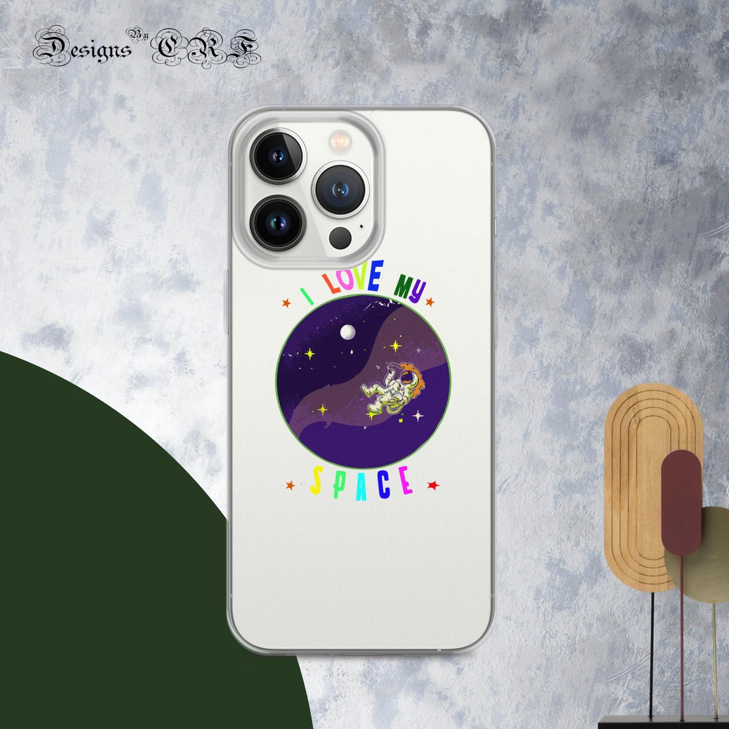 "I Love My Space" Clear Case for iPhone® - Designs By CRF