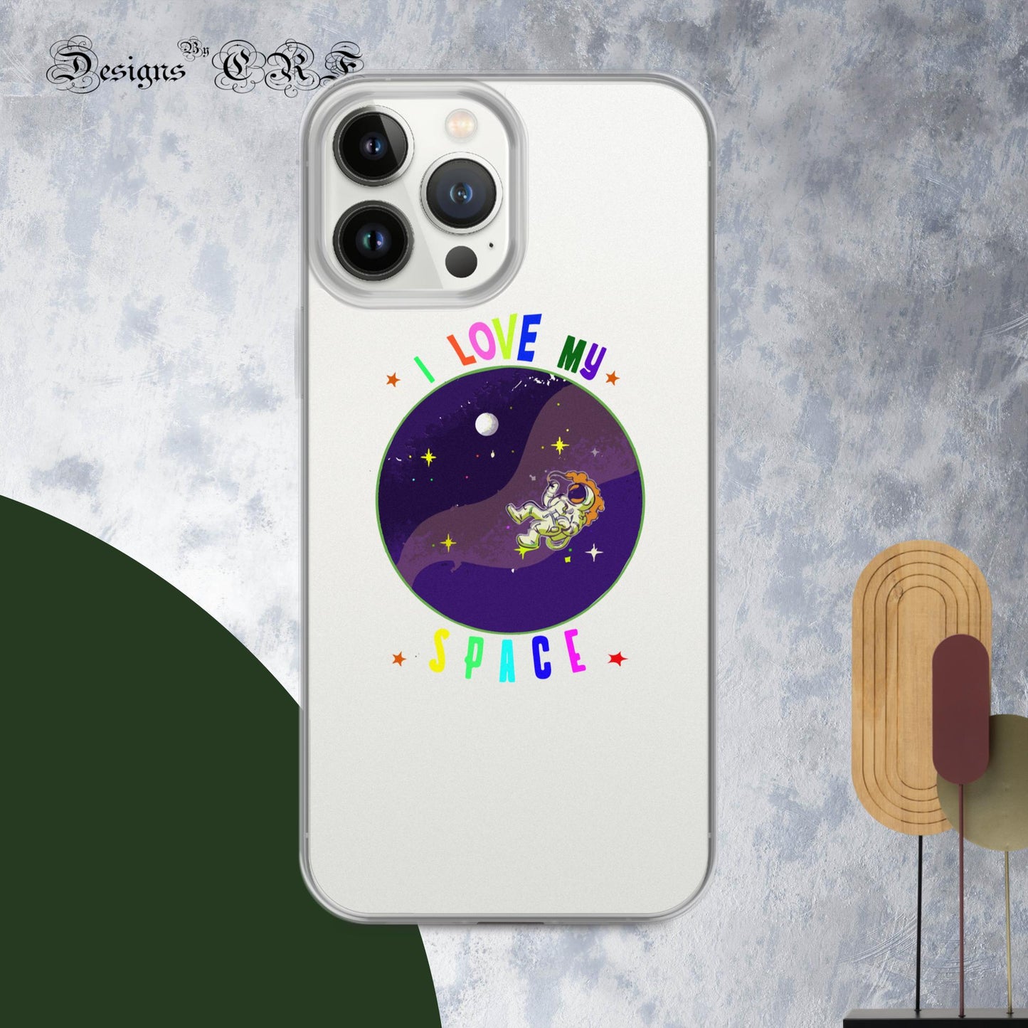 "I Love My Space" Clear Case for iPhone® - Designs By CRF