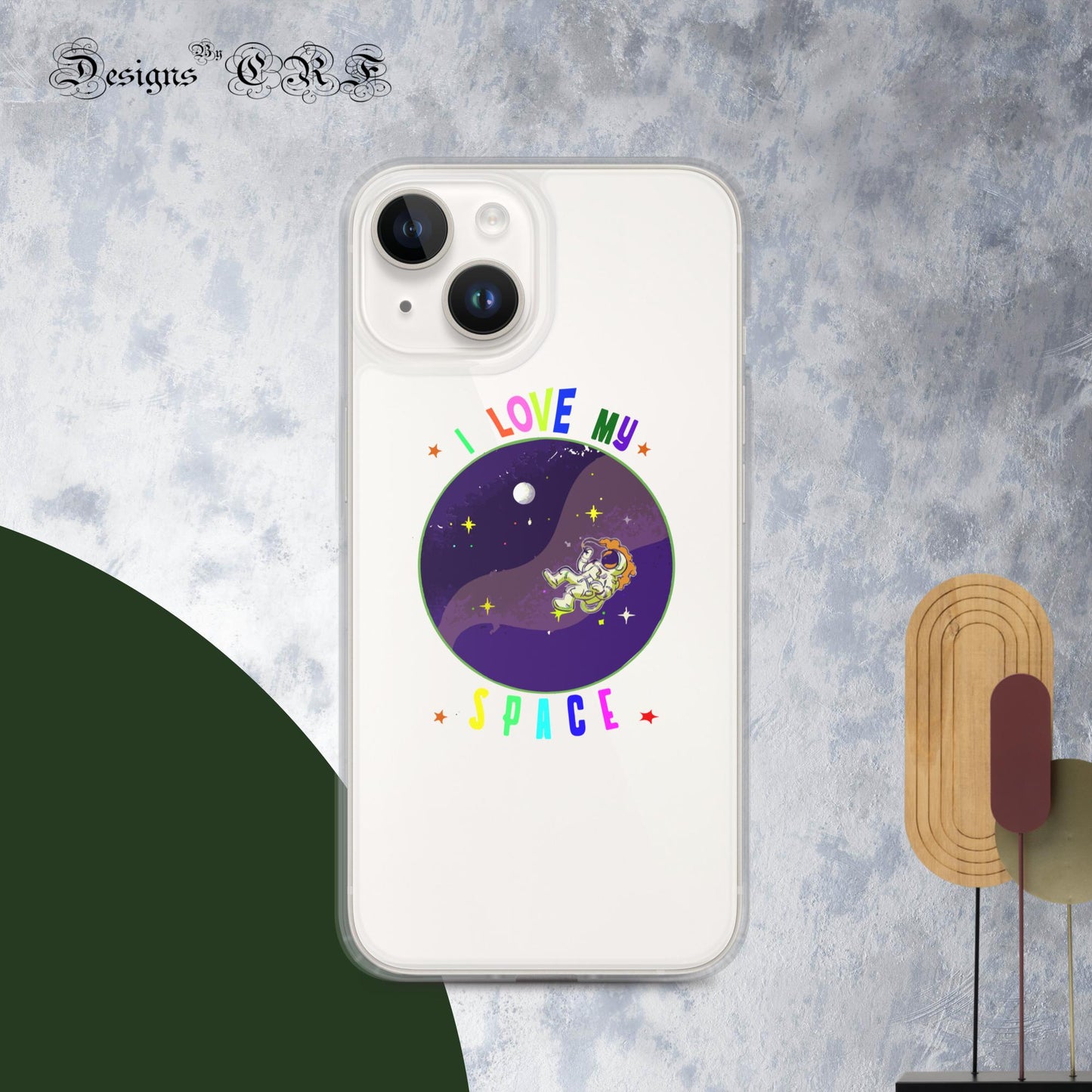 "I Love My Space" Clear Case for iPhone® - Designs By CRF