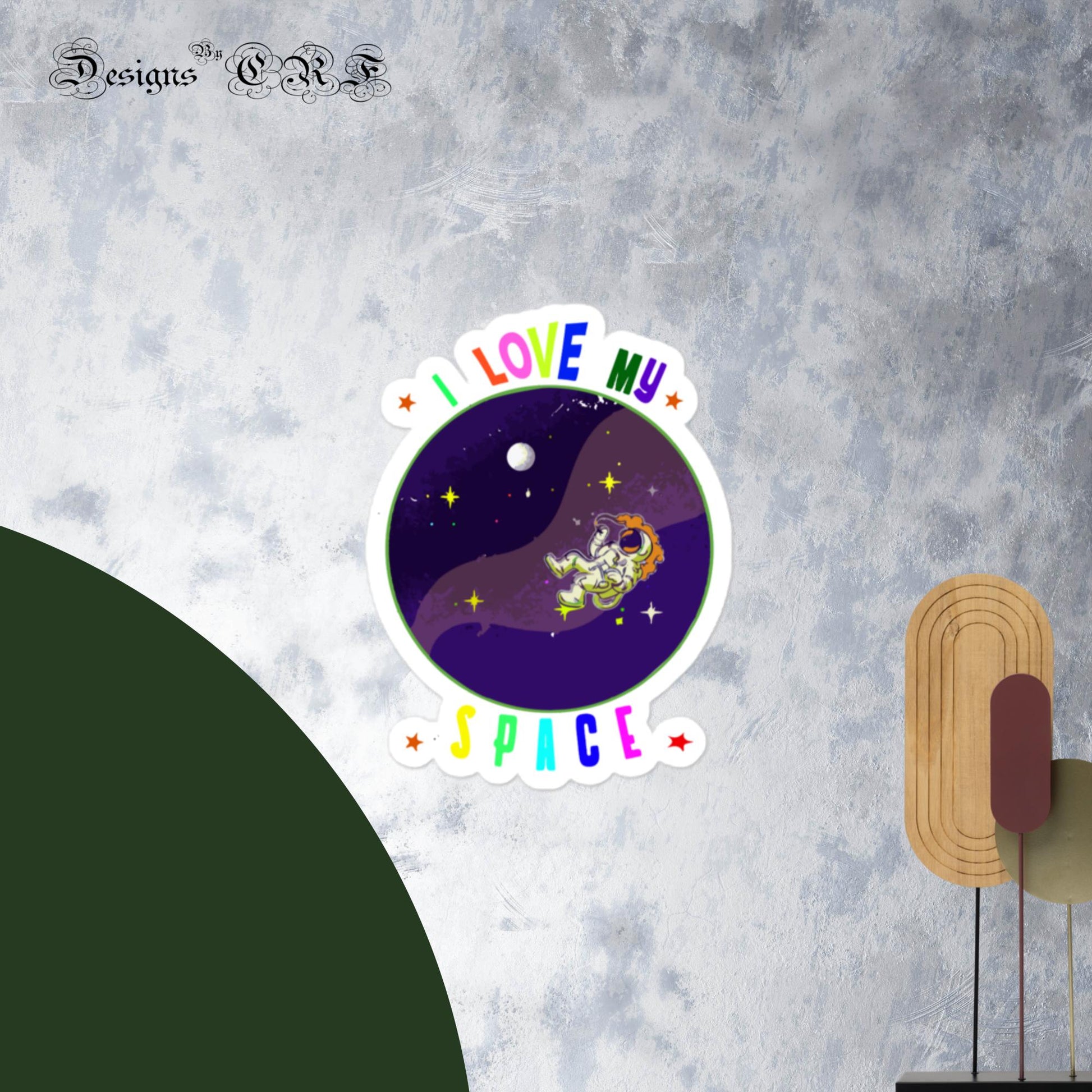 "I Love My Space" Bubble-free stickers - Designs By CRF