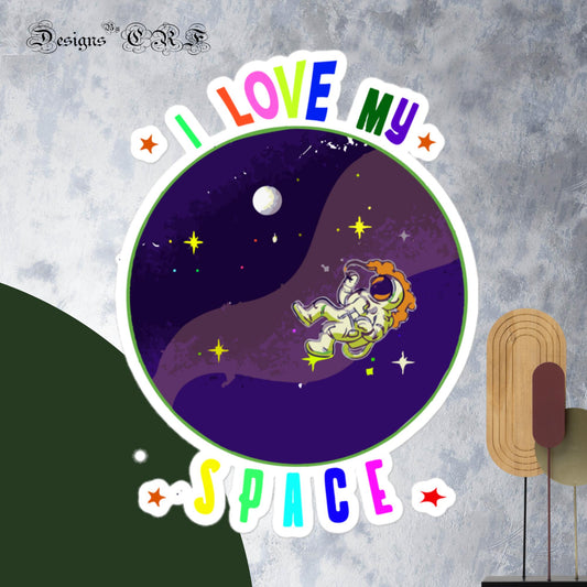 "I Love My Space" Bubble-free stickers - Designs By CRF