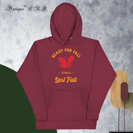 "Ready For Fall" Unisex Hoodie - Designs By CRF