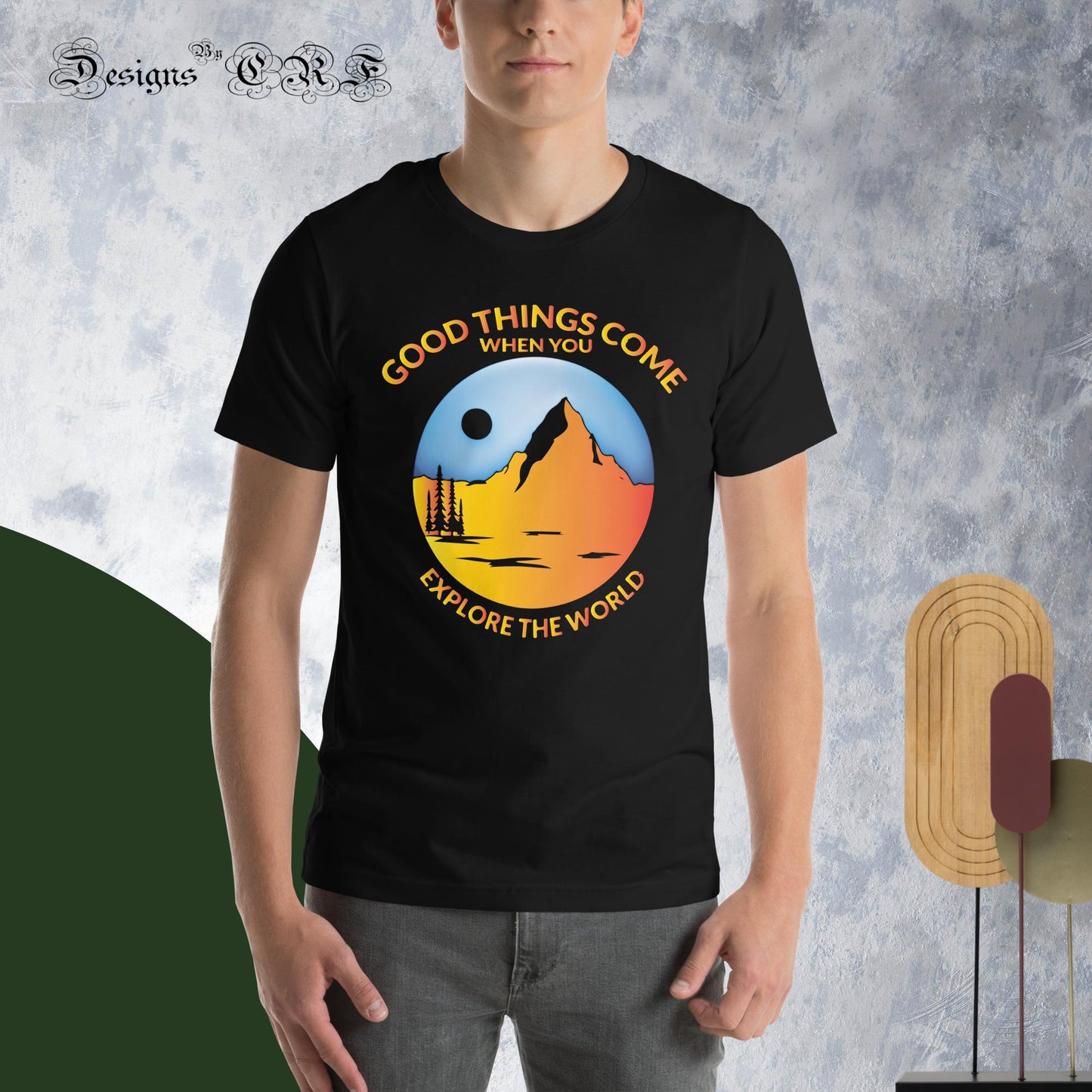 "Good Things Come" Unisex t-shirt - Designs By CRF