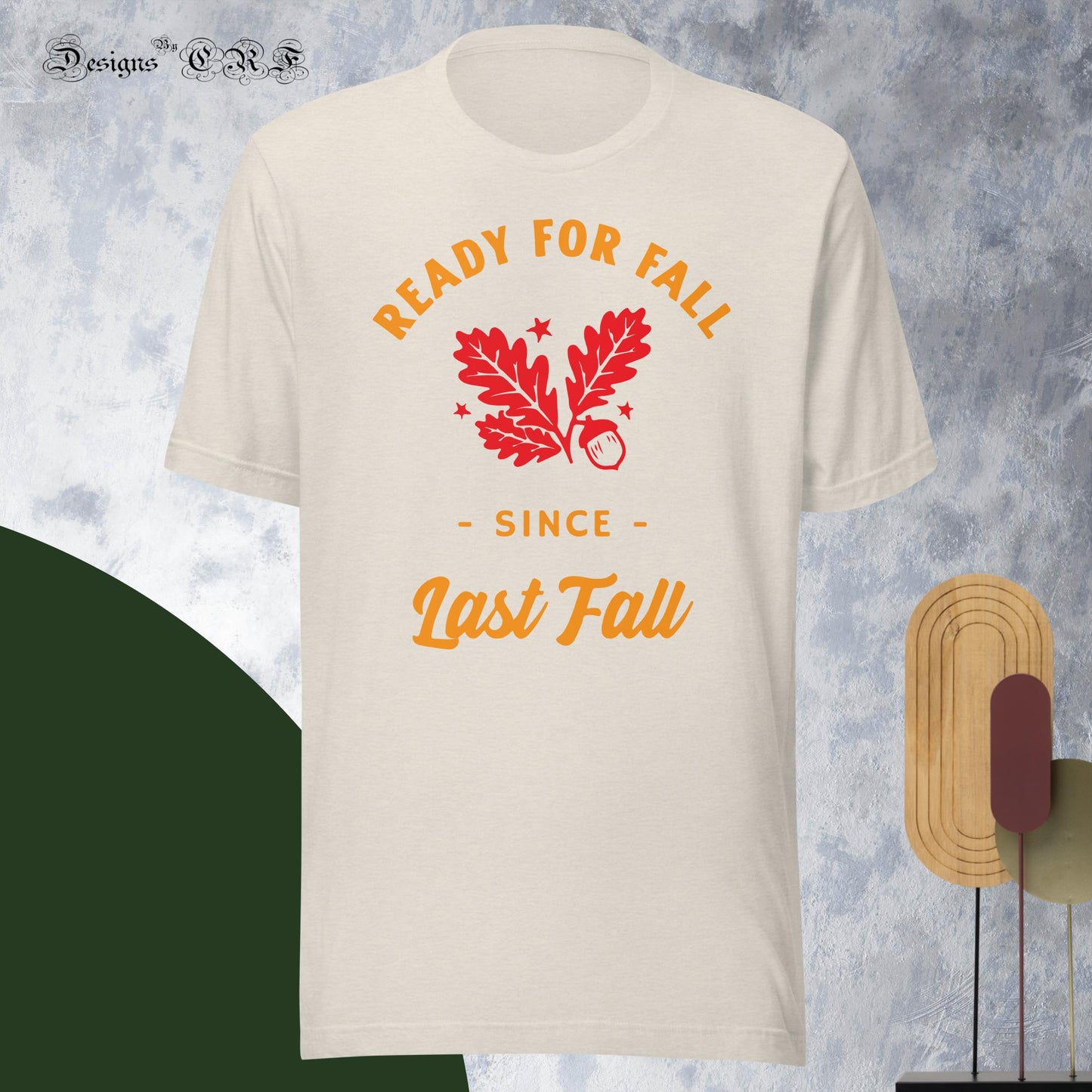 "Ready For Fall" Unisex t-shirt - Designs By CRF