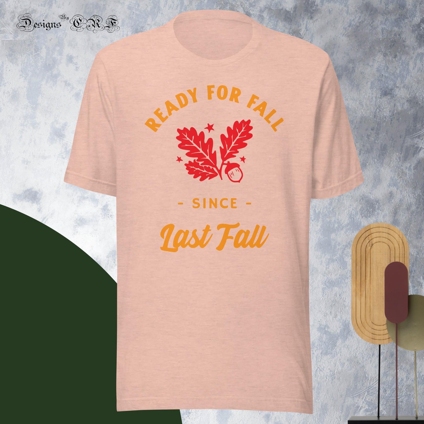 "Ready For Fall" Unisex t-shirt - Designs By CRF