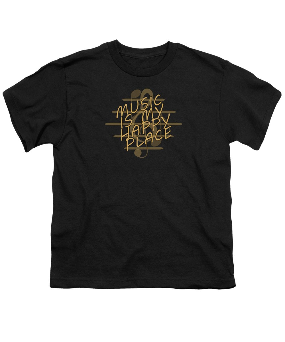 Music Is My Happy Place 2 - Youth T-Shirt Designs By CRF